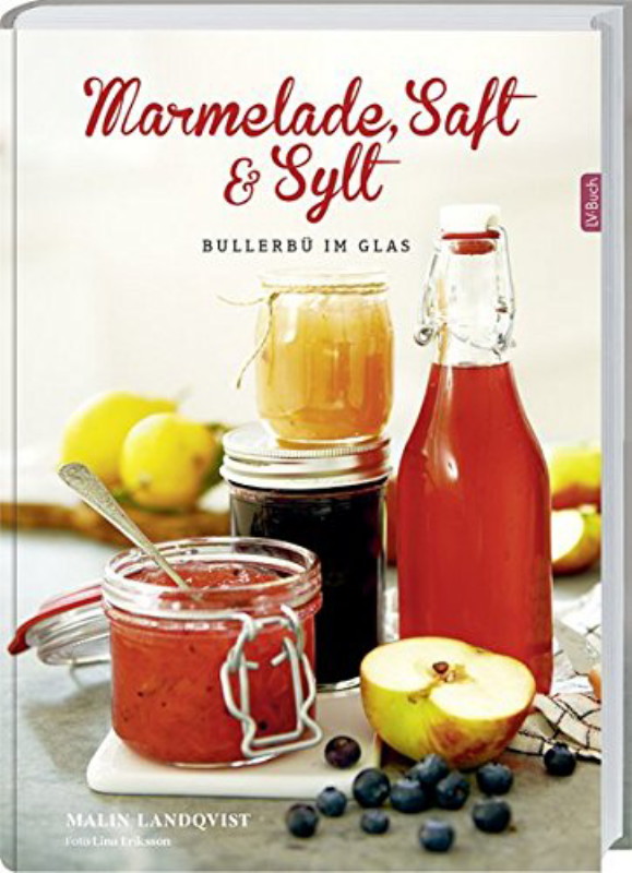 Rezension: Marmelade, Saft und Sylt: Bullerbü im Glas.