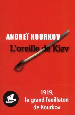 L'oreille de Kiev par Kourkov