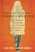 The Cost of Being Undocumented