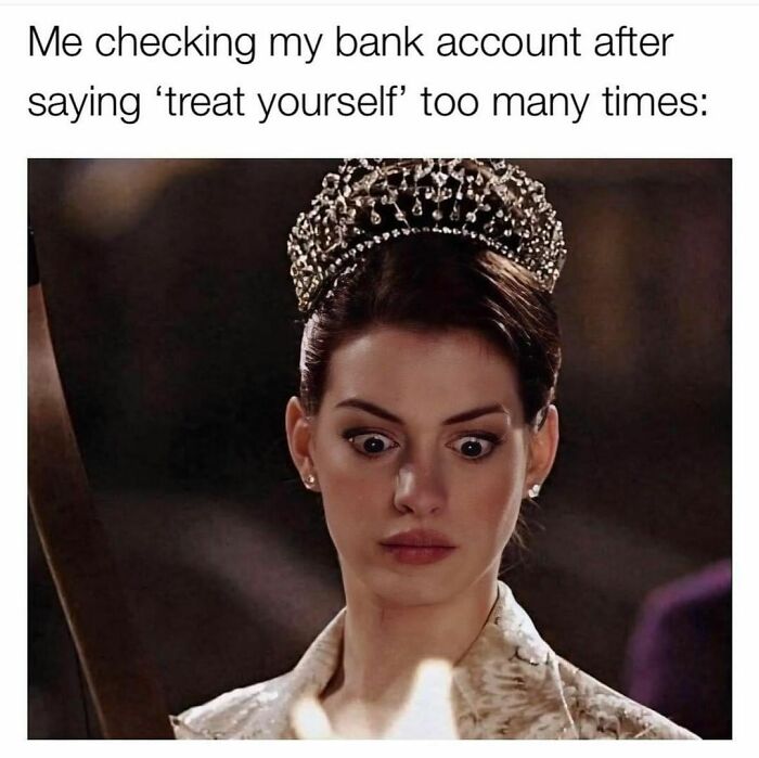 Woman in crown looking shocked, relatable-memes humor about overspending.