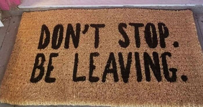 67 Custom And On-Point Doormats With The Funniest Notes On Them