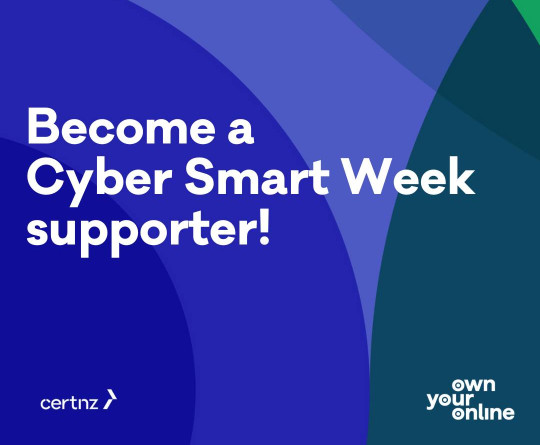 Graphic with text that reads become a cyber smart week supporter