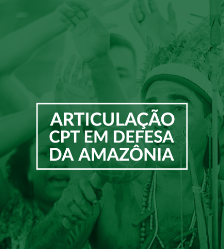 Articulação das CPT’s da Amazônia