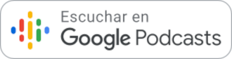 Escúchalo en Google Podcasts