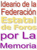 Ideario de la Federación Estatal de Foros por la Memoria