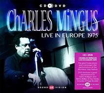 Charles Mingus: Live in Europe 1975 (2xCD)