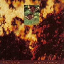 Brise-Glace - When In Vanitas