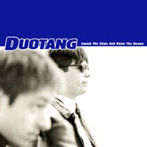 Duotang - Smash the Ships and Raise