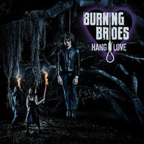 Burning Brides - Hang Love