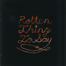 Burning Love - Rotten Thing To Say