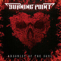 Burning Point - Arsonist of the Soul