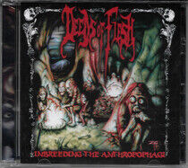 Deeds of Flesh - Inbreeding the..