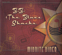 B.B. & the Blues Shacks - Midnite Diner