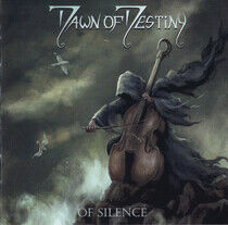 Dawn of Destiny - Of Silence