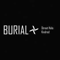 Burial - Street Halo/Kindred