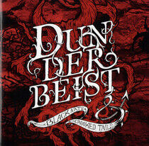 Dunderbeist - Black Arts & Crooked..