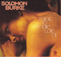 Burke, Solomon - Music To Make Love By