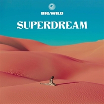 Big Wild: Superdream (CD)