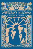 Okadka ksiki - Wiedmy Kijowa. Strza w operze