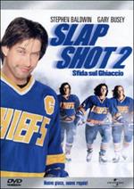 Slap Shot 2. Sfida sul ghiaccio (DVD)