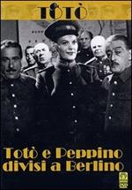 Totò e Peppino divisi a Berlino