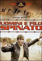 Uomini e filo spinato