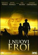 I nuovi eroi