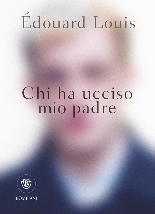 Chi ha ucciso mio padre - Édouard Louis - copertina