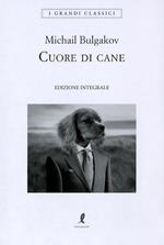 Cuore di cane. Ediz. integrale