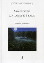 La luna e i falò. Ediz. integrale