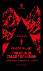 Trilogia di Caleb Traskman: Il manoscritto-C'era due volte-Labirinti