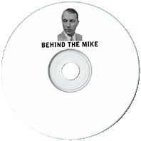 Behind the Mike