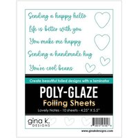 Gina K Designs - Poly-Glaze Foiling Sheets - Lovely Notes