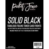 Picket Fence Studios - Fabulous Foiling Toner A2 Card Fronts - Solid Black