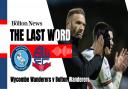 The Last Word Podcast - Wycombe v Bolton Wanderers