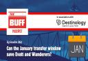 The Buff Podcast episode 261 - Can the January Transfer Window save Ian Evatt and Wanderers?