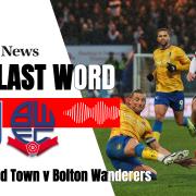 The Last Word Podcast - Mansfield Town 2-1 Bolton Wanderers