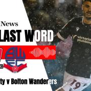 The Last Word Podcast - Exeter City 1-2 Bolton Wanderers