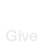 Give