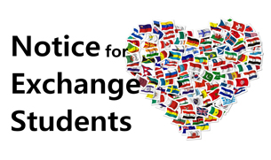 Notice for Exchange Students